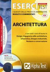 Esercitest. Con CD-ROM. 3.I quesiti delle prove di ammissione risolti e commentati: architettura