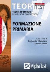 Teoritest. 11.Scienze della formazione primaria, scienze dell'educazione, sociologia