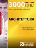 Tremila quiz. Anno accademico 2009-2010. Per le prove di ammissione a: architettura