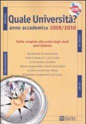 Quale università? Anno accademico 2009-2010. Con CD-Rom