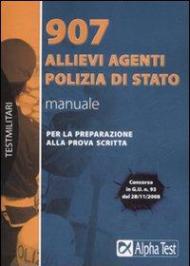 Novecentosette allievi agenti Polizia di Stato. Manuale