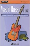 Vasco Rossi a test