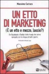 Etto di marketing. (È un etto e mezzo, lascio?) (Un)