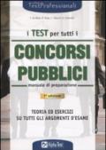 I test per tutti i concorsi pubblici. Manuale di preparazione