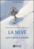 La neve. Cos'è e come si prevede