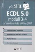 ECDL 5.0 moduli 3-4. Elaborazione di testi e fogli elettronici