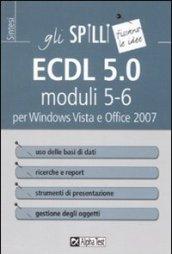 ECDL 5.0 moduli 5-6 per Windows Vista e Office 2007