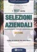 I test delle selezioni aziendali. Manuale di preparazione