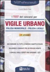 I test dei concorsi per vigile urbano. Polizia municipale-polizia locale. Eserciziario