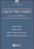 I quattro codici: Codice civile-Codice penale-Codice di procedura civile-Codice di procedura penale