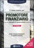 Il nuovo esame per promotore finanziario. Manuale di preparazione