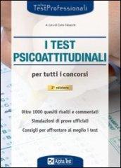 I test psicoattitudinali per tutti i concorsi