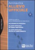 Aeronautica. Allievo ufficiale. Teoria ed esercizi