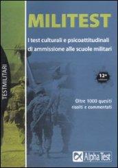 Militest. I test culturali e psicoattitudinali di ammissione alle scuole militari