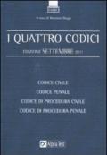 I quattro codici: Codice civile-Codice penale-Codice di procedura civile-Codice di procedura penale