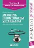 Teoritest. 2.Manuale di preparazione per i test di ammissione a medicina, odontoiatria, veterinaria