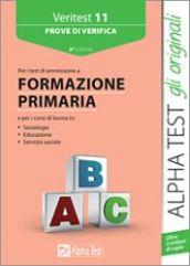 Veritest. 11.Prove di verifica per i test di ammissione a formazione primaria