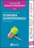 Teoritest. 12.Manuale di preparazione per tutti i test di ammissione delle aree economia giurisprudenza