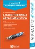 Esercitest. 9.Eserciziario commentato per i test di ammissione ai corsi di laurea triennali dell'area umanistica