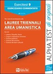 Esercitest. 9.Eserciziario commentato per i test di ammissione ai corsi di laurea triennali dell'area umanistica