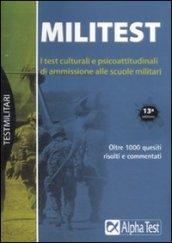 Militest. I test culturali e psicoattitudinali di ammissione alle scuole militari