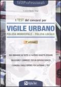 I test dei concorsi di vigile urbano. Polizia municipale-polizia locale. Eserciziario