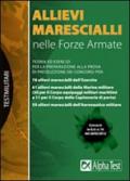 Allievi marescialli nelle forze armate. Teoria ed esercizi per la preparazione alla prova di preselezione dei concorsi