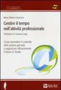 Gestire il tempo nell'attività professionale