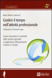 Gestire il tempo nell'attività professionale