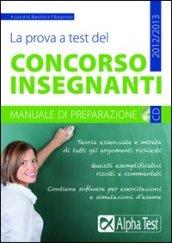 La prova a test del concorso insegnanti. Manuale di preparazione. Con CD-ROM