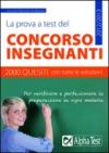 La prova a test del concorso insegnanti. 2000 quesiti con tutte le soluzioni