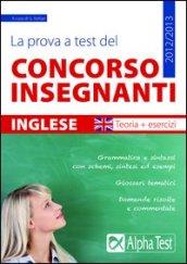 La prova a test del concorso insegnanti. Inglese. Teoria ed esercizi