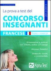 La prova a test del concorso insegnanti. Francese. Teoria ed esercizi