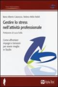 Gestire lo stress nell'attività professionale