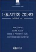 I quattro codici: Codice civile-Codice penale-Codice di procedura civile-Codice di procedura penale