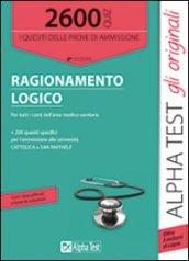 2600 quiz di ragionamento logico. Per tutti i corsi dell'area medico-sanitaria