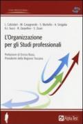 L'organizzazione per gli studi professionali