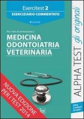 Esercitest. 2.Eserciziario commentato per i test di ammissione a medicina