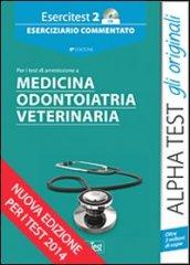 Esercitest. Con CD-ROM. 2.Eserciziario commentato per i test di ammissione a medicina, odontoiatria, veterinaria