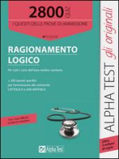 2800 quiz di ragionamento logico. Per tutti i corsi dell'area medico-sanitaria