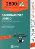 2800 quiz di ragionamento logico. Per tutti i corsi dell'area medico-sanitaria. Con CD-ROM