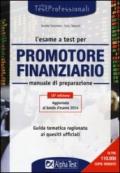 L'esame a test per promotore finanziario. Manuale di preparazione