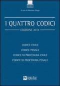 I quattro codici: Codice civile-Codice penale-Codice di procedura civile-Codice di procedura penale