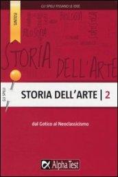 Storia dell'arte. 2.Dal Gotico al Neoclassicismo