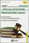 I test per l'ammissione alle scuole di specializzazione per le professioni legali