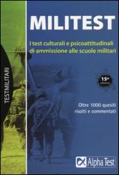 Militest. I test culturali e psicoattitudinali di ammissione alle scuole militari