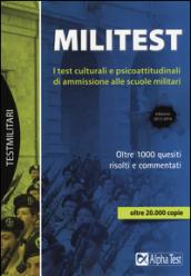 Militest. I test culturali e psicoattitudinali di ammissione alle scuole militari