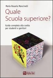 Quale scuola superiore? Guida completa alla scelta per studenti e genitori