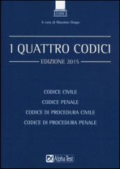 I quattro codici: Codice civile-Codice penale-Codice di procedura civile-Codice di procedura penale