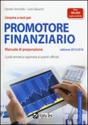 L'esame a test per promotore finanziario. Manuale di preparazione